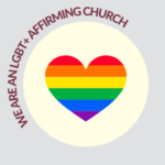 Rainbow Pride flag heart with text We are an LGBT+ affirming church